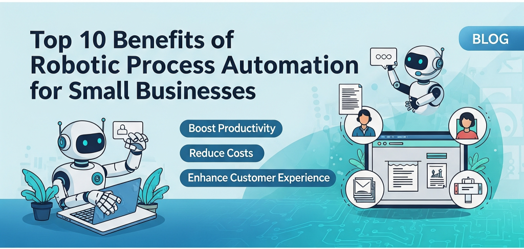 Robotic Process Automation for Small Businesses